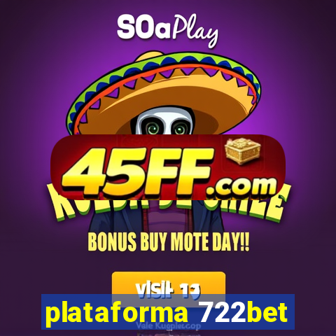 plataforma 722bet